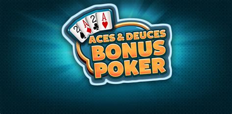Aces Deuces Bonus Poker Betway